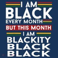 I Am Black Every Month But This Month I'm Blackity Black Tank Top thumb 6