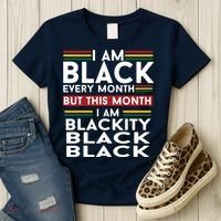 I Am Black Every Month But This Month I'm Blackity Black Women's T-Shirt thumb 3