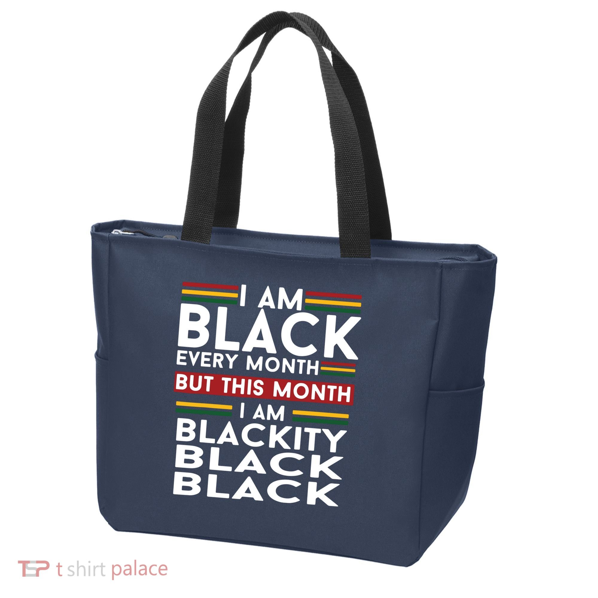 I Am Black Every Month But This Month I'm Blackity Black Tote Bag