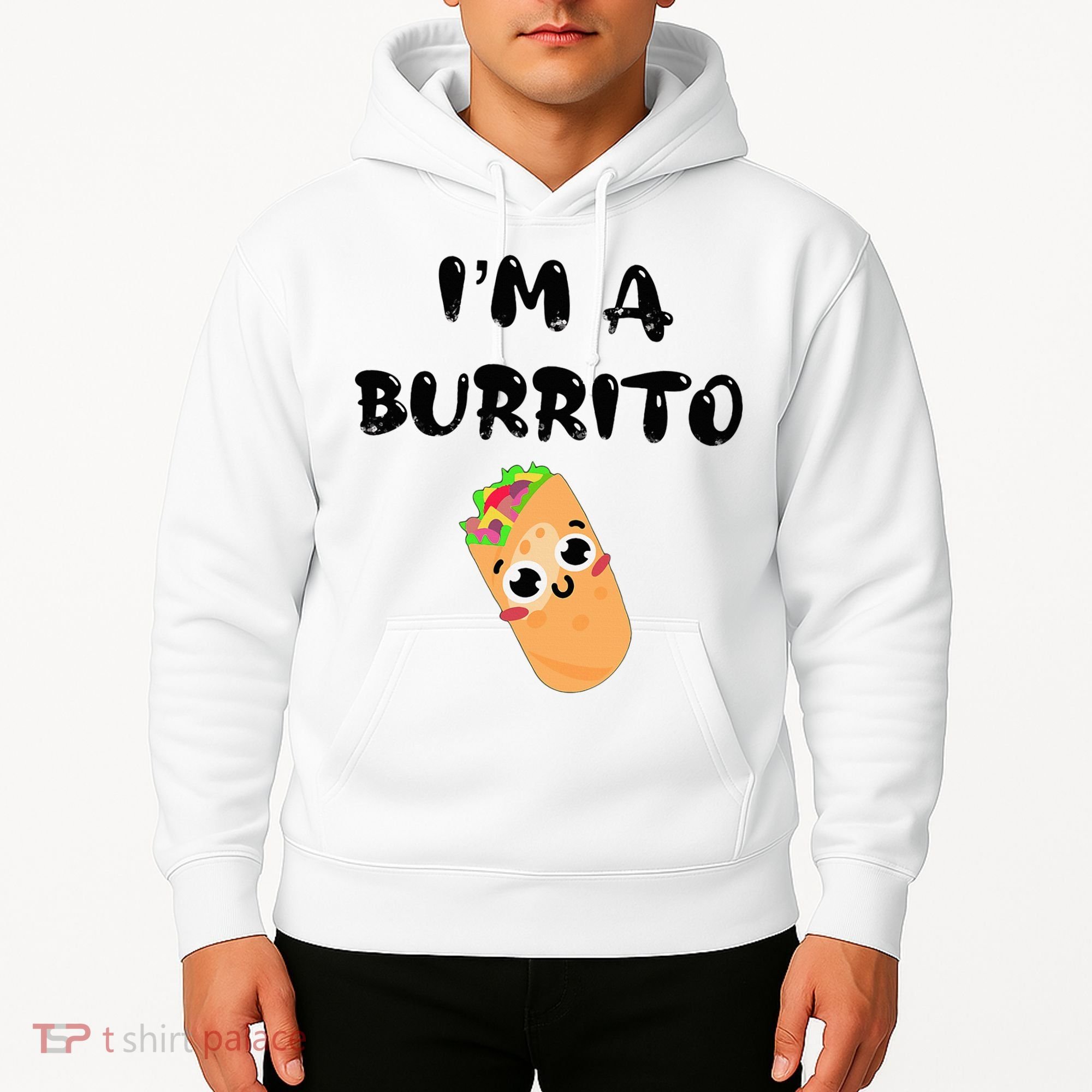 I’M A Burrito Hoodie