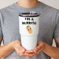 I’M A Burrito Tumbler thumb 2