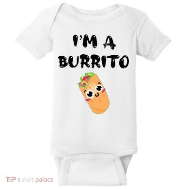 I’M A Burrito Baby Bodysuit