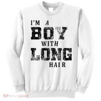 I'm A Boy With Long Hair Funny Long Hair Boy Cool Sweatshirt thumb 0