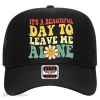 ItS A Beautiful Day To Leave Me Alone Funny Saying Hat thumb 0