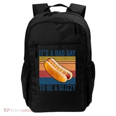 It’s A Bad Day To Be A Glizzy Vintage Backpack