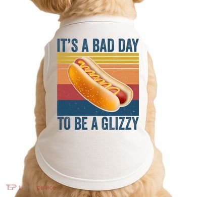 It’s A Bad Day To Be A Glizzy Vintage Doggie Tank