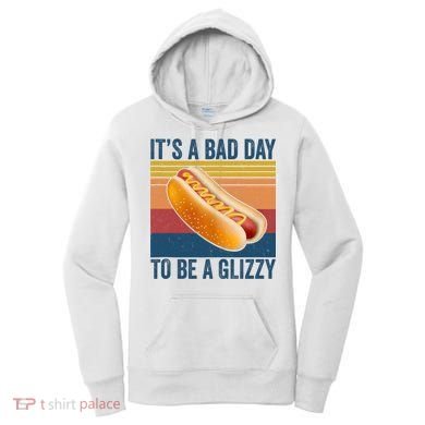 It’s A Bad Day To Be A Glizzy Vintage Women's Hoodie