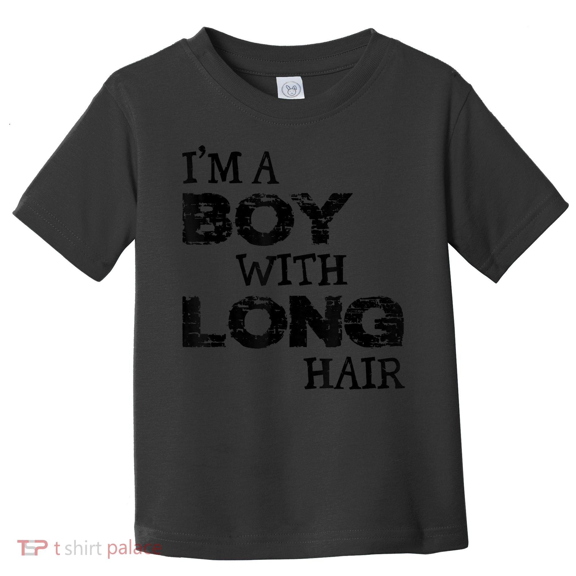 I'm A Boy With Long Hair Funny Cool Long Hair Toddler T-Shirt