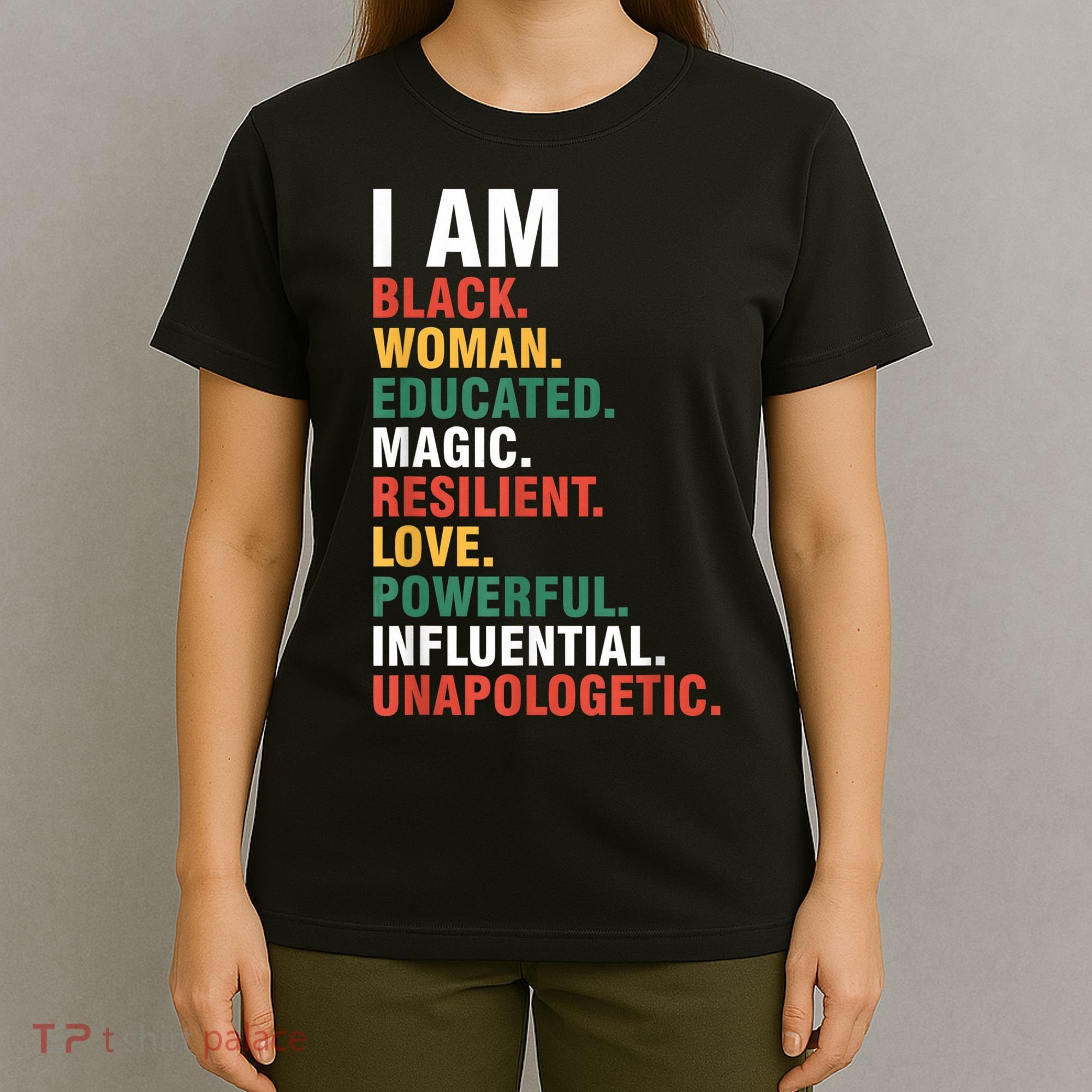I Am Black womenman Black History Month Educated Black Girl T-Shirt