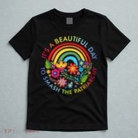 Its A Beautiful Day To Smash The Patriarchy Feminist T-Shirt thumb 5