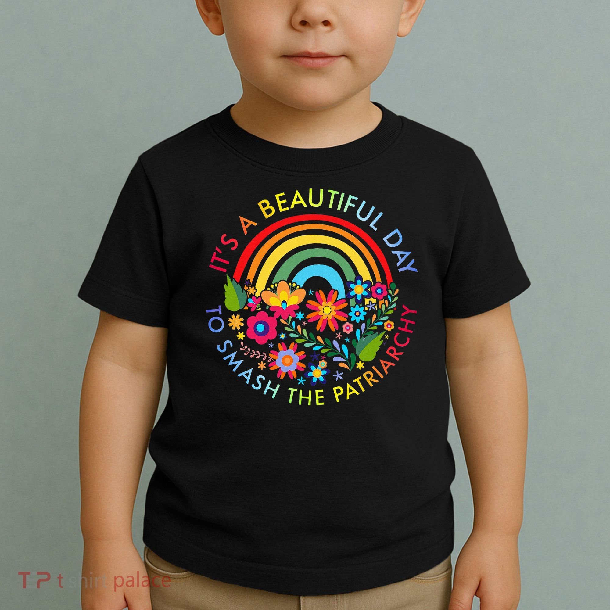 Its A Beautiful Day To Smash The Patriarchy Feminist Toddler T-Shirt