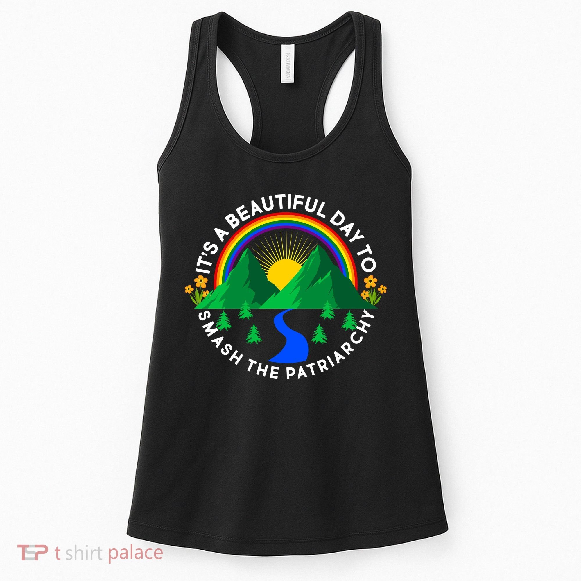 It's A Beautiful Day To Smash The Patriarchy Women's Tank Top