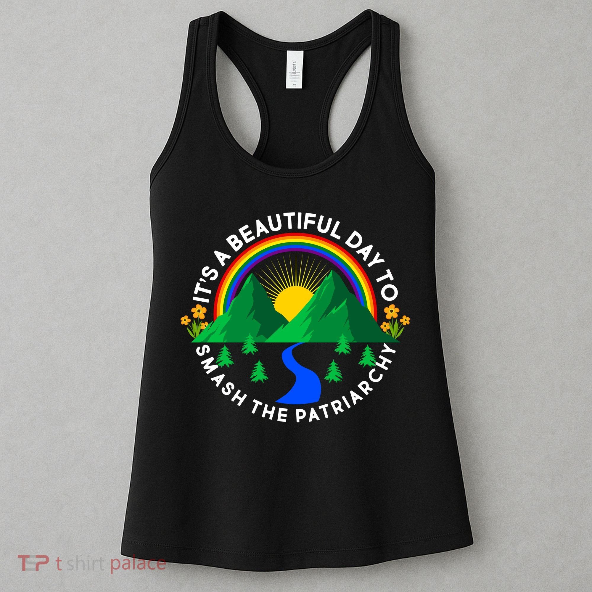 It's A Beautiful Day To Smash The Patriarchy Women's Tank Top