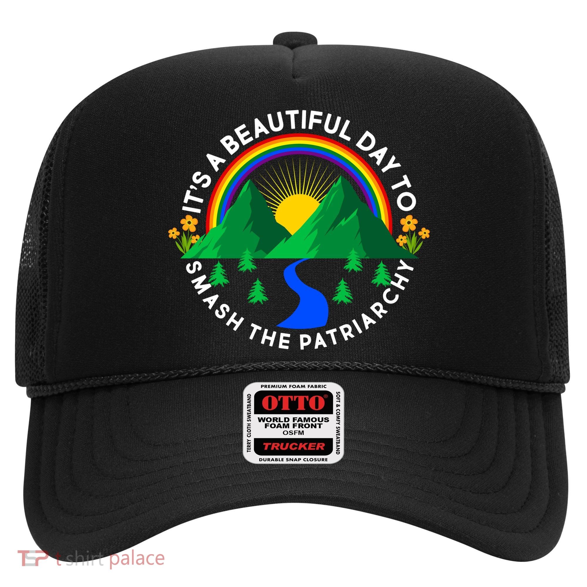 It's A Beautiful Day To Smash The Patriarchy Hat