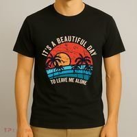 ItS A Beautiful Day To Leave Me Alone Funny Anti Social T-Shirt thumb 3