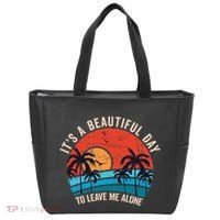 ItS A Beautiful Day To Leave Me Alone Funny Anti Social Tote Bag thumb 0