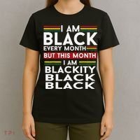 I Am Black Every Month Juneteenth Blackity T-Shirt thumb 4