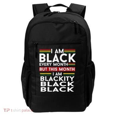 I Am Black Every Month Juneteenth Blackity Backpack