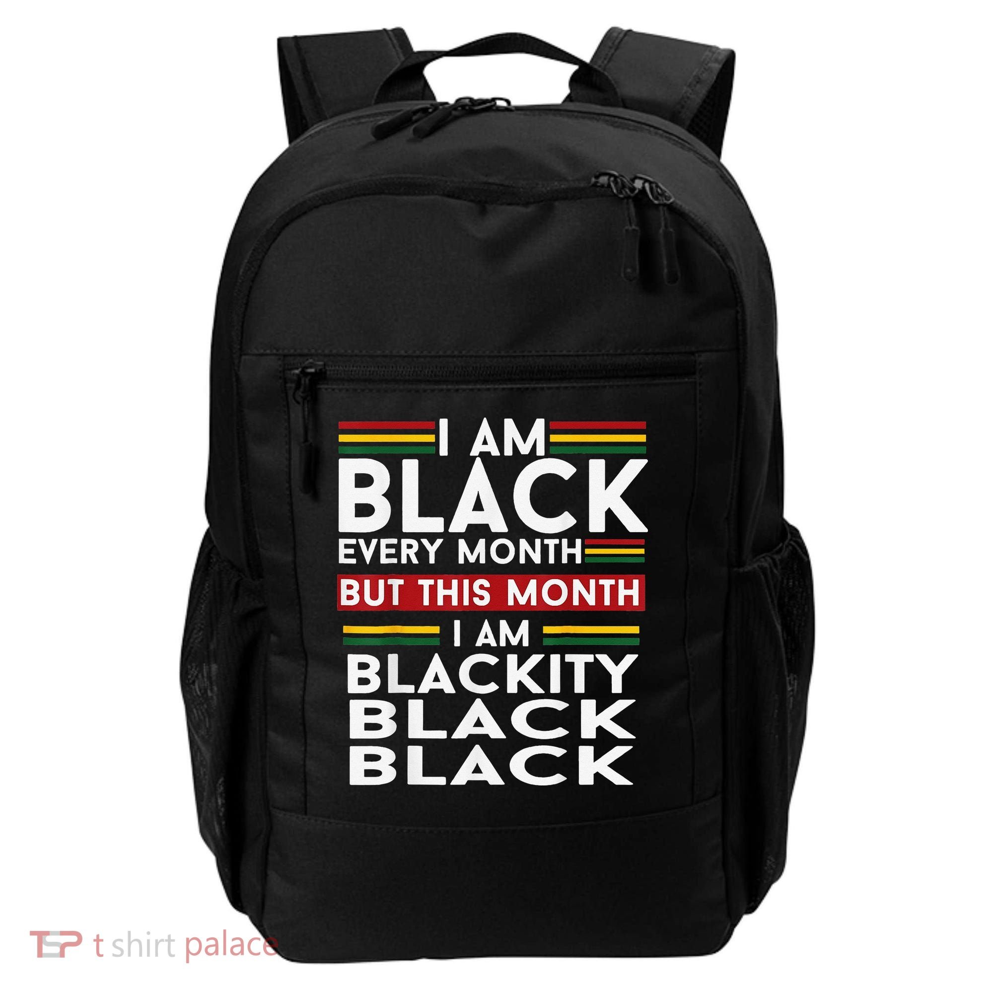 I Am Black Every Month Juneteenth Blackity Backpack