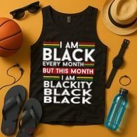 I Am Black Every Month Juneteenth Blackity Tank Top thumb 4