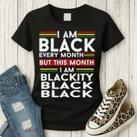 I Am Black Every Month Juneteenth Blackity Women's T-Shirt thumb 3