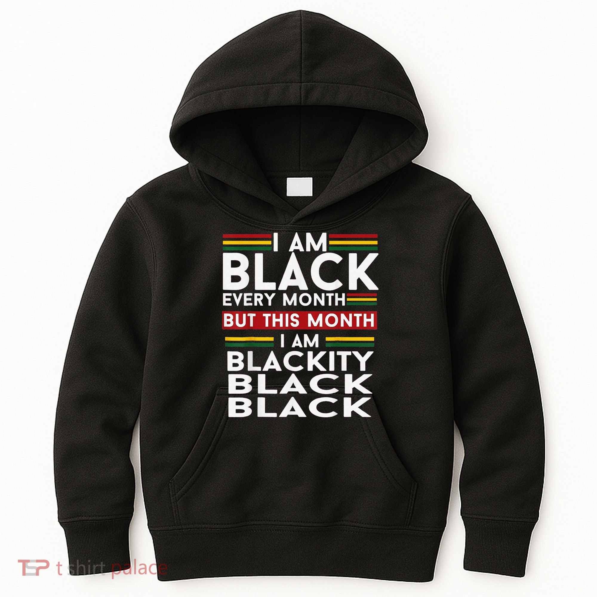 I Am Black Every Month Juneteenth Blackity Kids Hoodie