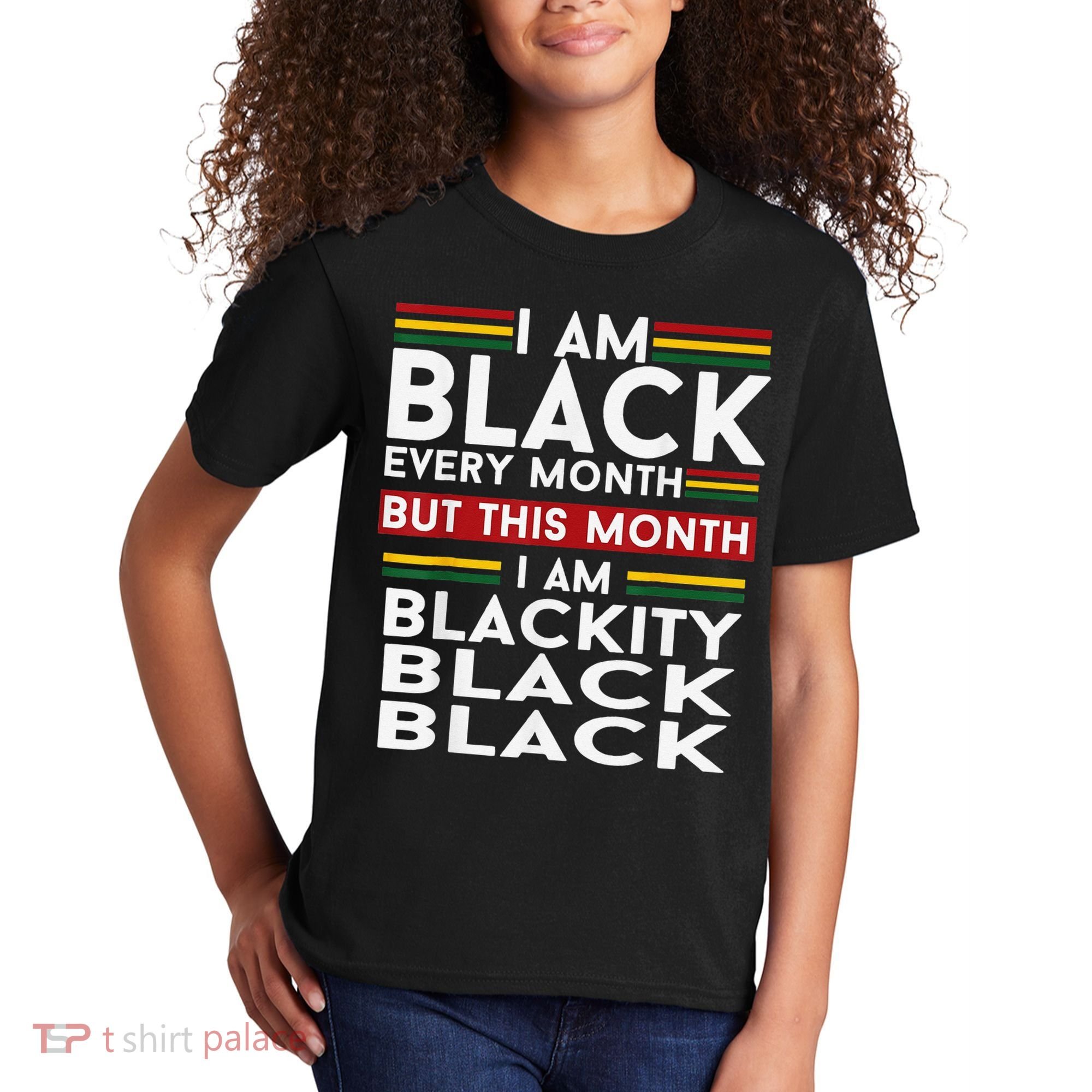 I Am Black Every Month Juneteenth Blackity Kids T-Shirt