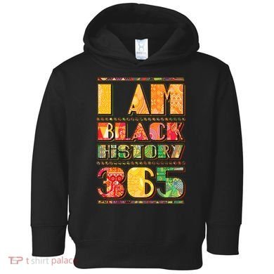 I Am Black History 365 Toddler Hoodie