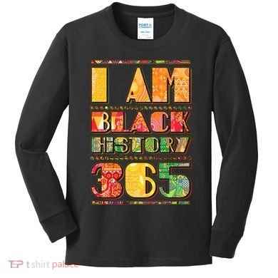 I Am Black History 365 Kids Long Sleeve Shirt