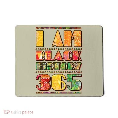 I Am Black History 365 Mousepad