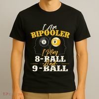 I Am Bipooler Snooker Game Billiards Lover Pool Player T-Shirt thumb 3