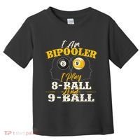 I Am Bipooler Snooker Game Billiards Lover Pool Player Toddler T-Shirt thumb 0