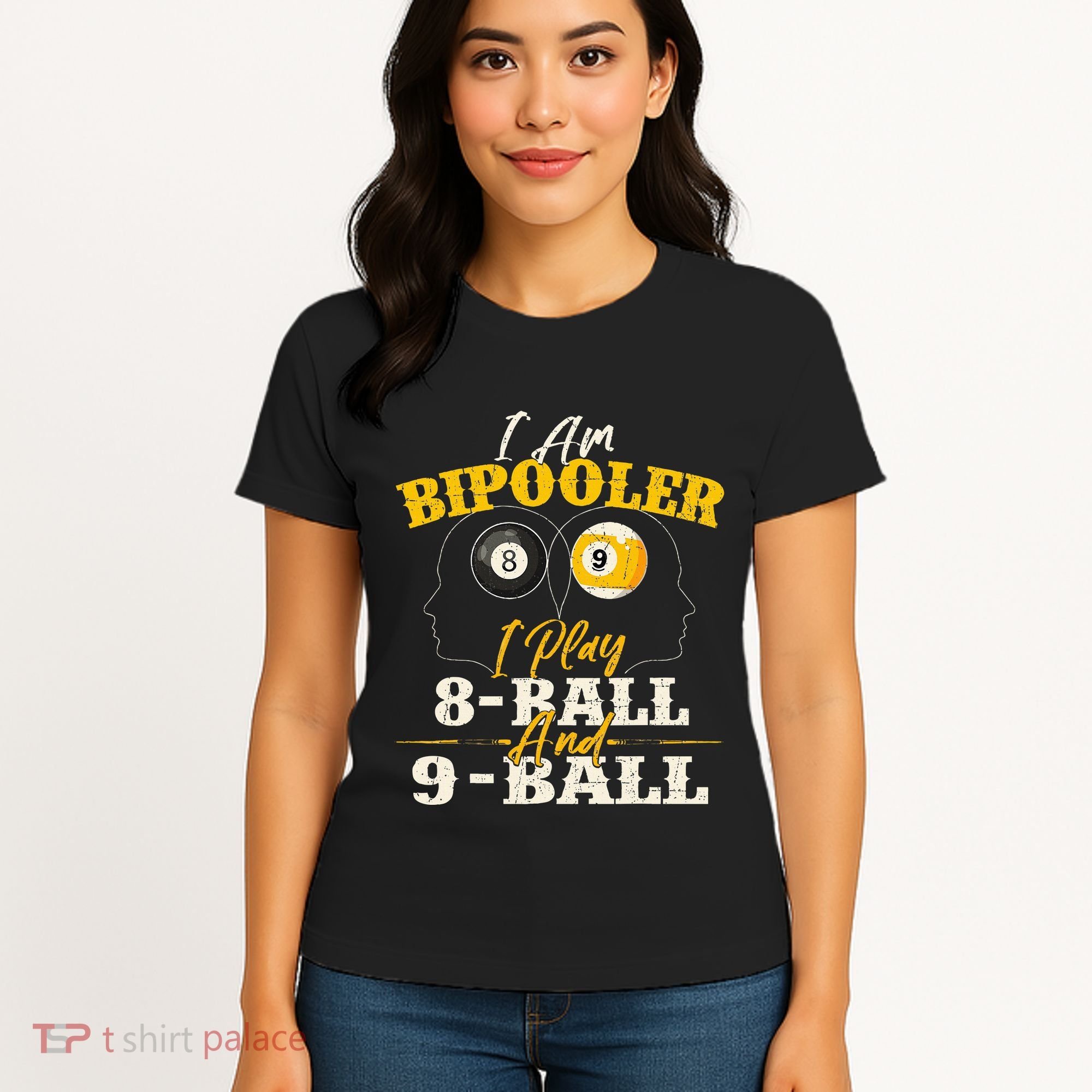 I Am Bipooler Snooker Game Billiards Lover Pool Player Women's T-Shirt