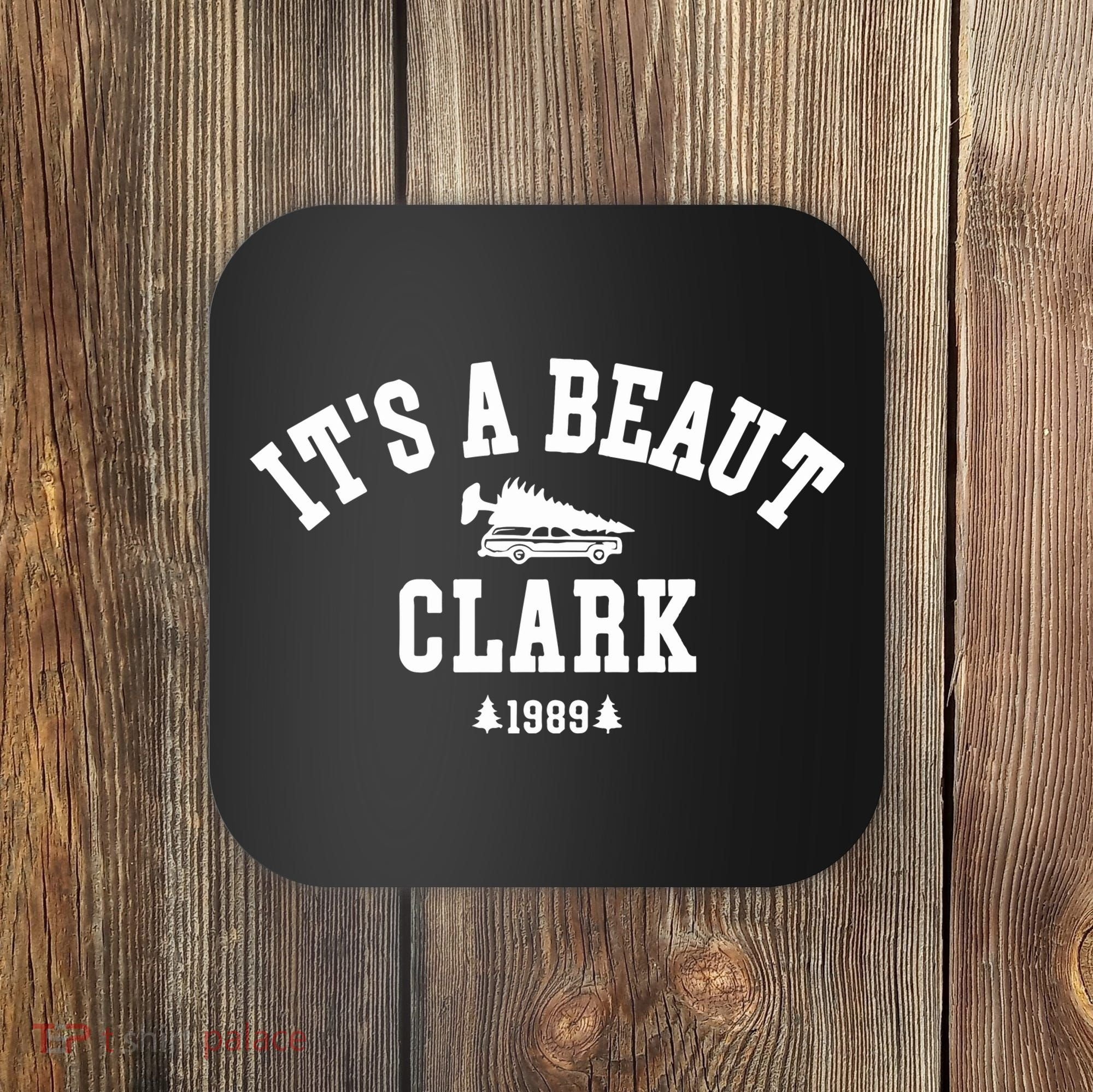 Its A Beaut Clark Griswold Christmas Funny Coaster