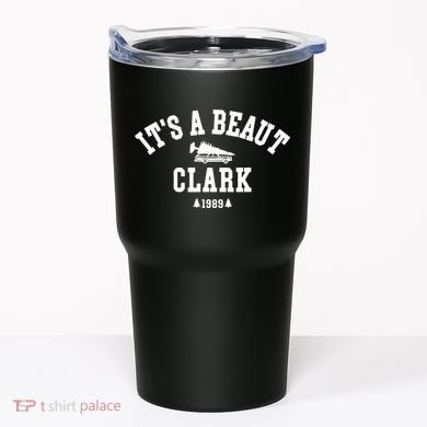 Its A Beaut Clark Griswold Christmas Funny Tumbler