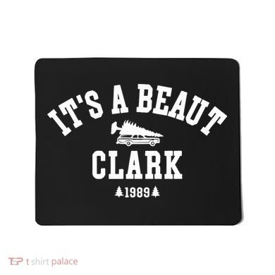 Its A Beaut Clark Griswold Christmas Funny Mousepad