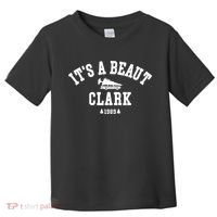Its A Beaut Clark Griswold Christmas Funny Toddler T-Shirt thumb 0
