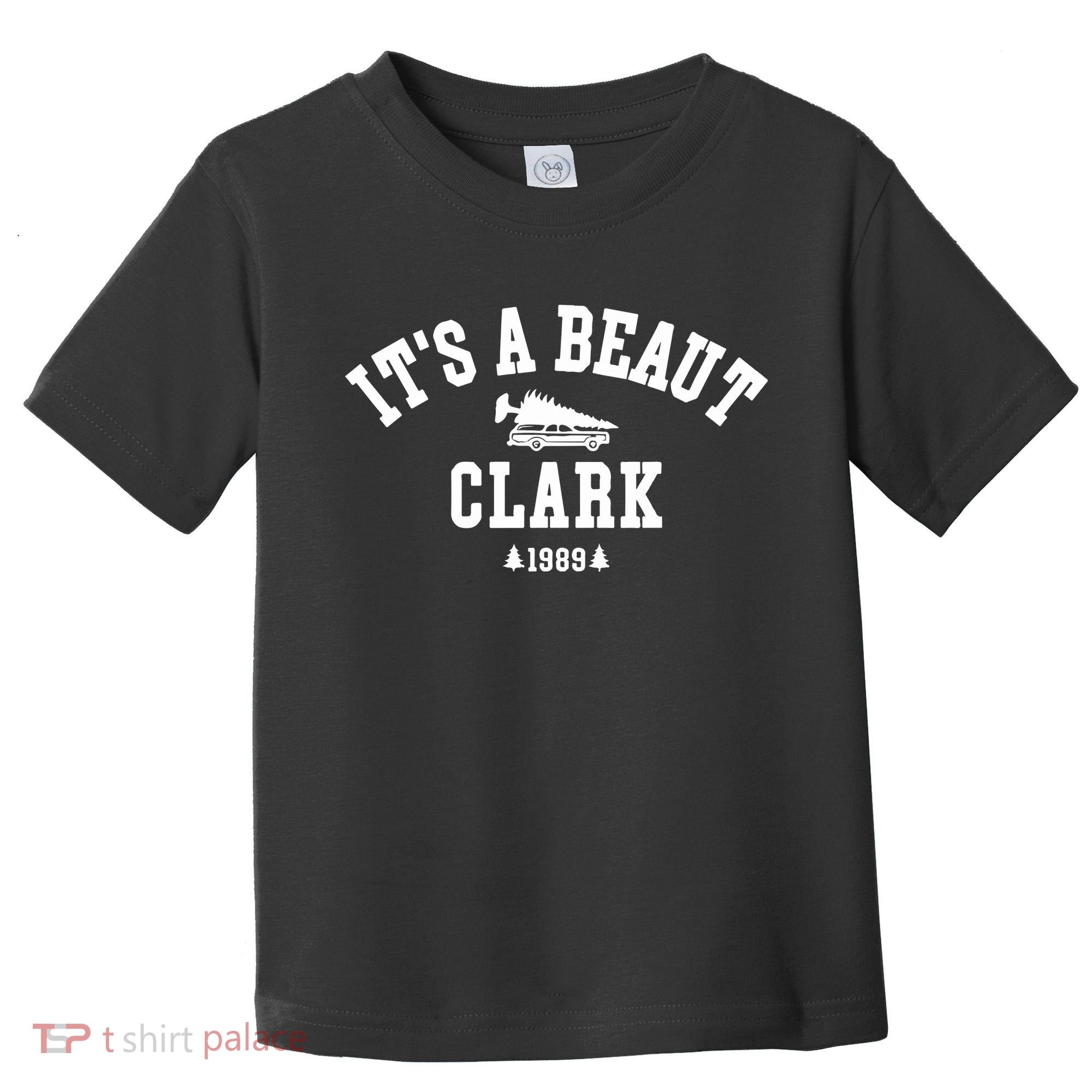 Its A Beaut Clark Griswold Christmas Funny Toddler T-Shirt