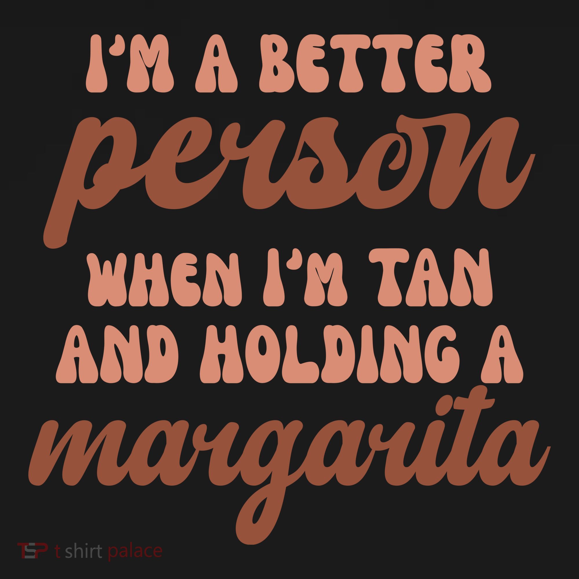 Im A Better Person When Im Tan And Holding A Margarita Summer Coaster