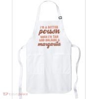 Im A Better Person When Im Tan And Holding A Margarita Summer Apron thumb 0