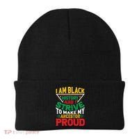 I Am Black History And I Strive To Make My Ancestor Proud Gift Beanie thumb 0