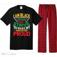 I Am Black History And I Strive To Make My Ancestor Proud Gift Pajama Set thumb 0