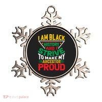 I Am Black History And I Strive To Make My Ancestor Proud Gift Ornament thumb 0