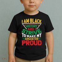 I Am Black History And I Strive To Make My Ancestor Proud Gift Toddler T-Shirt thumb 2