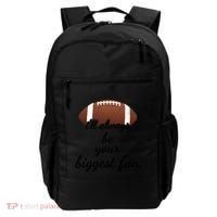 ILl Always Be Your Biggest Fan Mom Or Dad Football Gift Backpack thumb 0