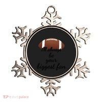 ILl Always Be Your Biggest Fan Mom Or Dad Football Gift Ornament thumb 0