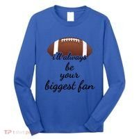 ILl Always Be Your Biggest Fan Mom Or Dad Football Gift Long Sleeve Shirt thumb 0