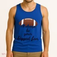 ILl Always Be Your Biggest Fan Mom Or Dad Football Gift Tank Top thumb 3