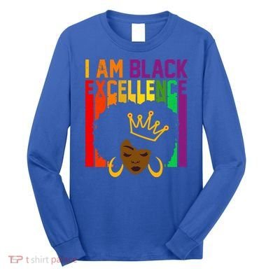 I Am Black Excellence Long Sleeve Shirt