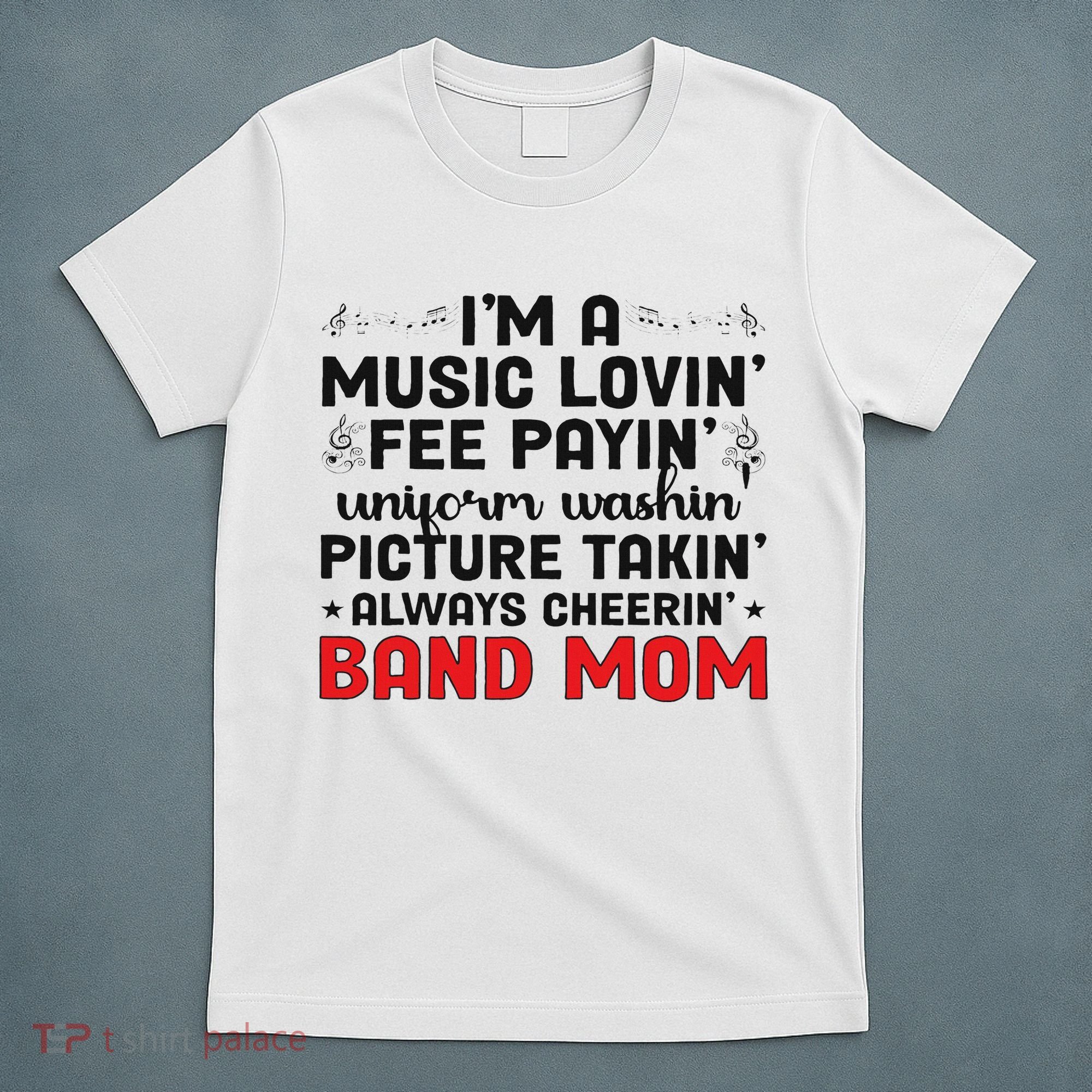 I'm A Band Mom Marching Band Mom Marching Band Mother T-Shirt